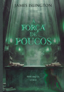 A força de poucos - Hierarquia #2