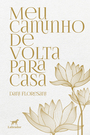 Meu caminho de volta para casa
