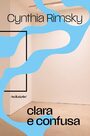Clara e confusa