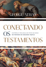 Conectando os testamentos: História e teologia do povo de Deus no período do Segundo Templo