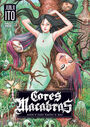 Cores Macabras: Seleção de Contos Favoritos do Autor (Mangá – Volume único)