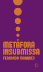 Metáfora Insubmissa