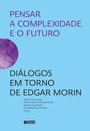 Pensar a complexidade e o futuro