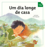 Um dia longe de casa - Noção da Passagem do Tempo - 3ª edição - Coleção Tan Tan