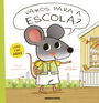 Vamos para a escola?