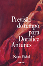 Previsão do tempo para Doralice Antunes