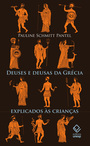 Deuses e deusas da Grécia Antiga explicados às crianças