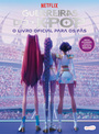 Guerreiras do K-pop: O livro oficial para os fãs – Livro especial do sucesso da Netflix, com mais de 50 adesivos