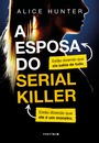 A esposa do serial killer