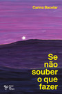 Se não souber o que fazer