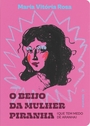 O beijo da mulher piranha