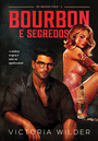 Bourbon e segredos (Os Irmãos Foxx - Livro 2)