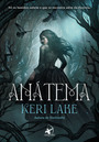 Anátema (Trilogia Floresta Devoradora - Livro 1)