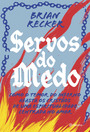 Servos do medo