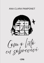 Com o luto eu sobrevivi