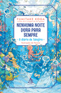 Nenhuma noite dura para sempre – O diário de Takojiro