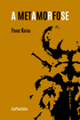 Metamorfose, A