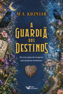 A guardiã dos destinos