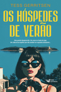 Os hóspedes de verão
